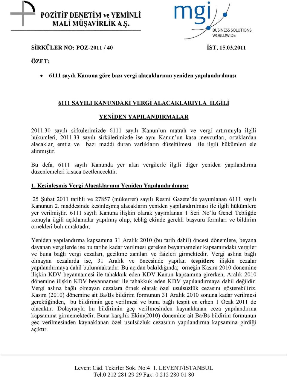 30 sayılı sirkülerimizde 6111 sayılı Kanun un matrah ve vergi artırımıyla ilgili hükümleri, 2011.