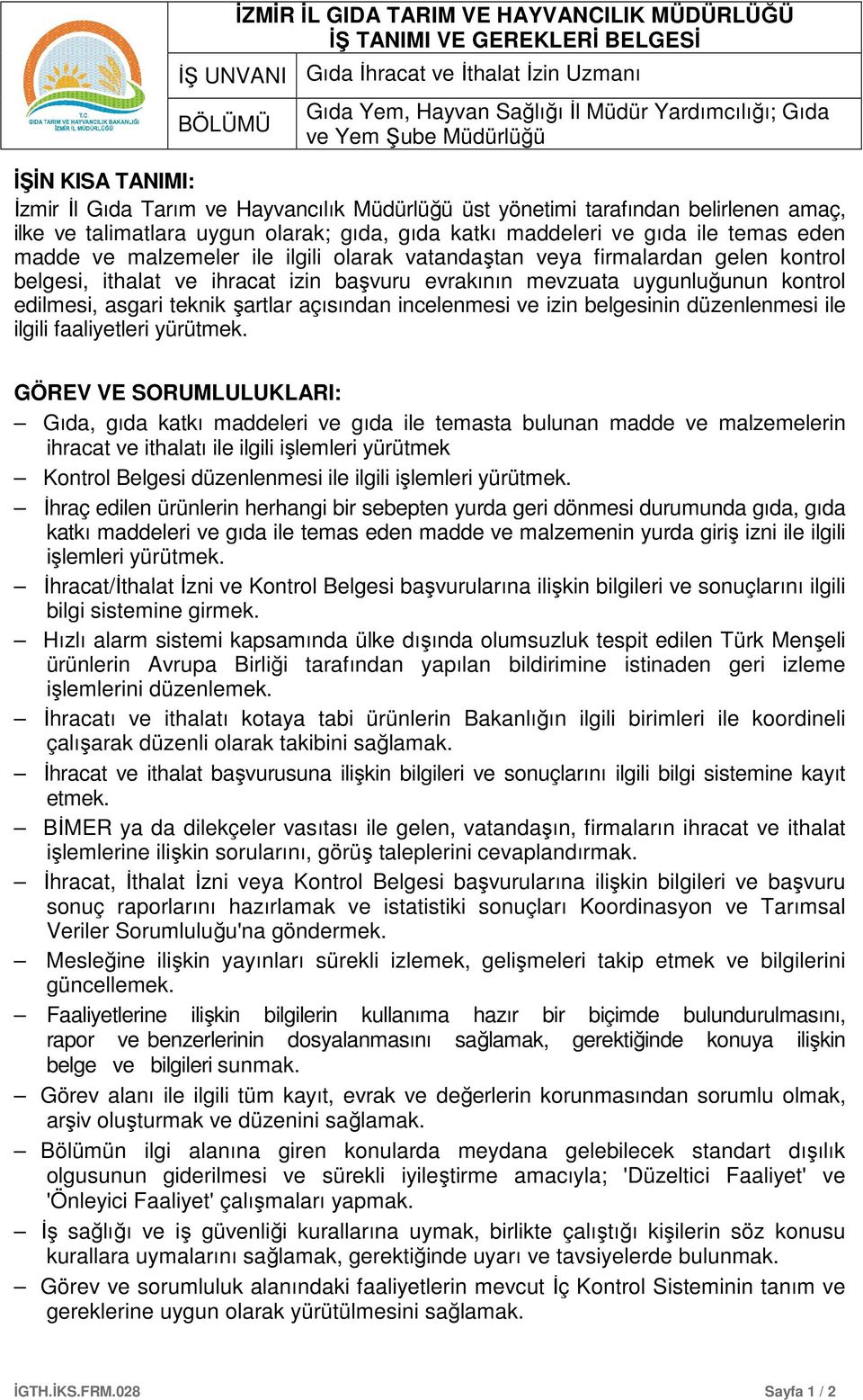 edilmesi, asgari teknik şartlar açısından incelenmesi ve izin belgesinin düzenlenmesi ile ilgili faaliyetleri yürütmek.