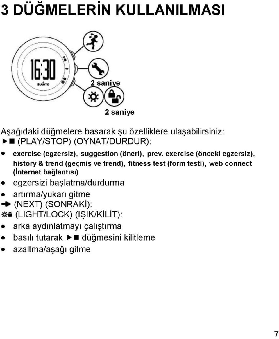 exercise (önceki egzersiz), history & trend (geçmiş ve trend), fitness test (form testi), web connect (İnternet