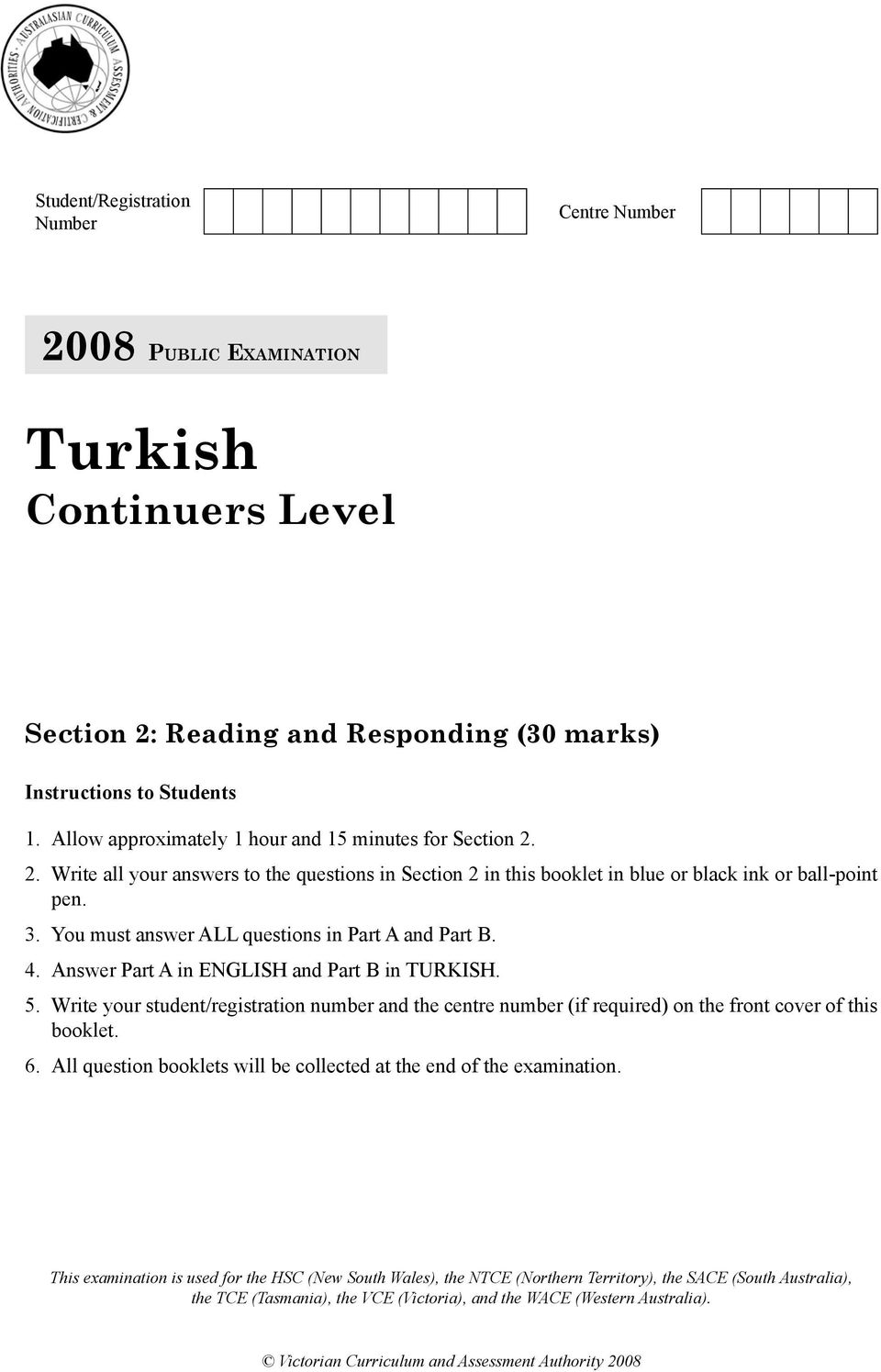 You must answer ALL questions in Part A and Part B. 4. Answer Part A in ENGLISH and Part B in TURKISH. 5.