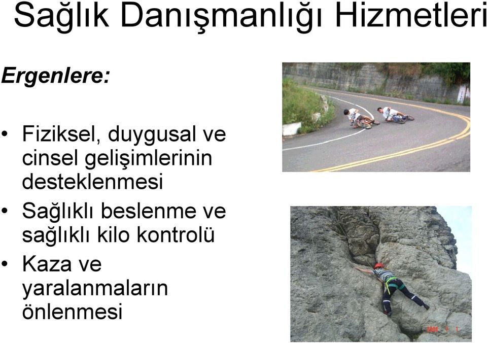 desteklenmesi Sağlıklı beslenme ve sağlıklı