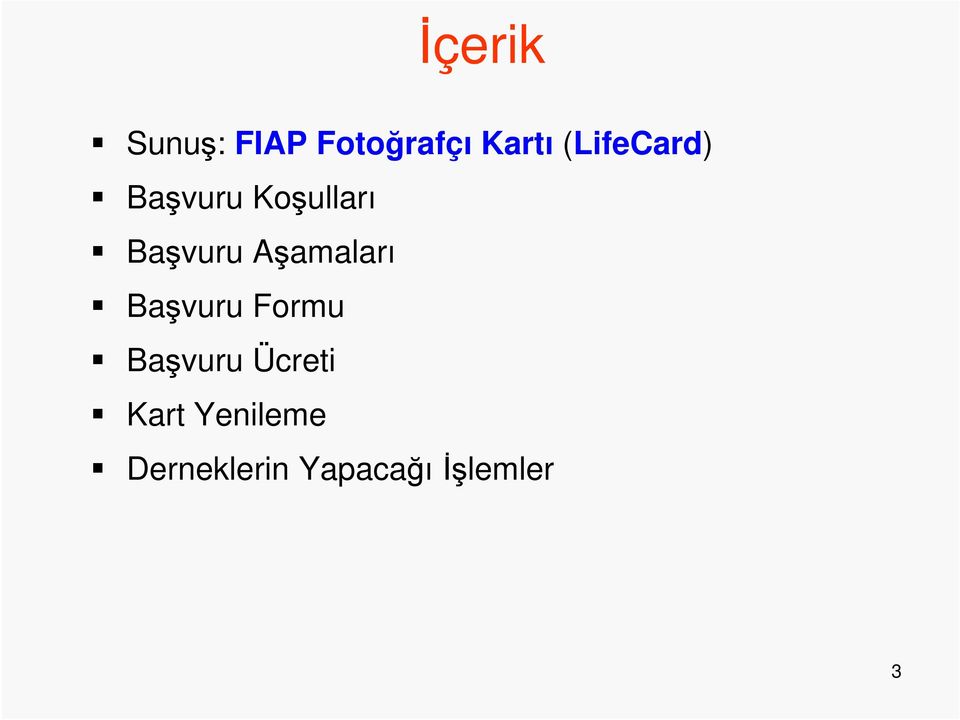 Aşamaları Başvuru Formu Başvuru Ücreti