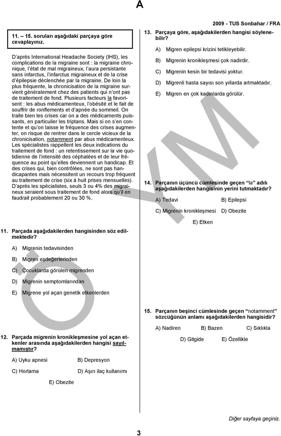 infarctus, l infarctus migraineux et de la crise d épilepsie déclenchée par la migraine.