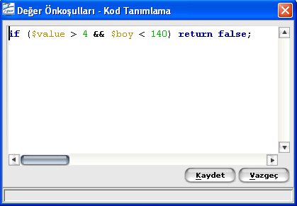 Koşul1&& Koşul2 Koşul1 Koşul2 $boy Koşul1 ve Koşul2 doğru ise Koşul1 yada Koşul2 den biri doğru ise Malzeme özellik setinde Boy a vermiş olduğumuz değişken adıdır.