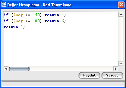 Değer Hesaplama Değer hesaplama script leri bir özelliğin değerinin bir başka özelliğin değerine bağlı olarak hesaplanmasını sağlar.