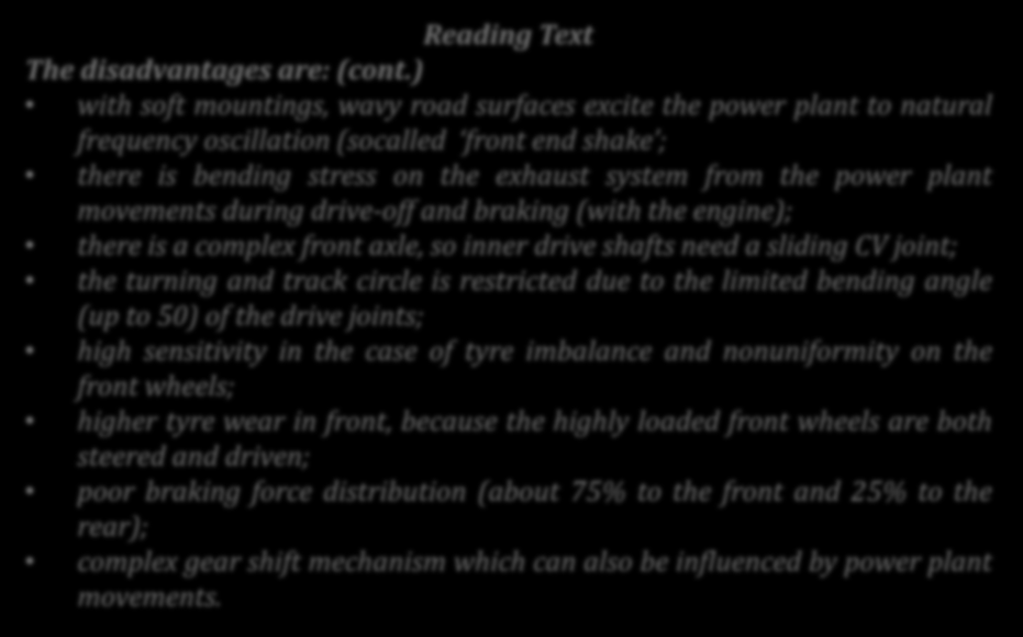 Reading Text The disadvantages are: (cont.