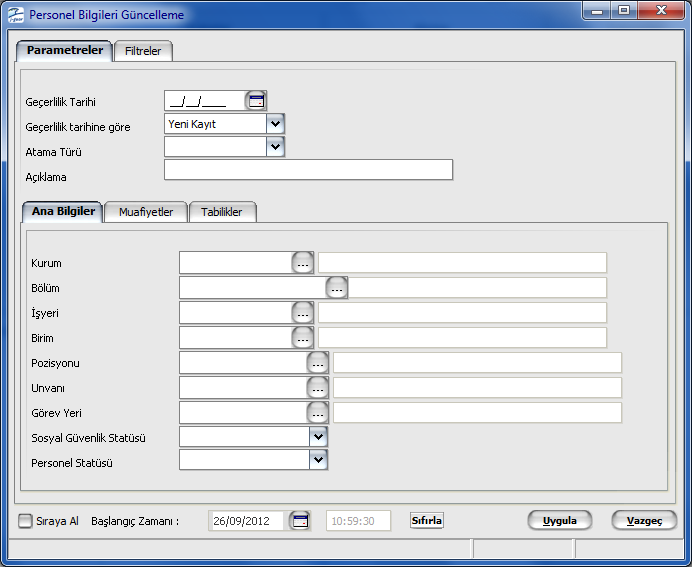 Personel Bilgileri Güncelleme Filtrelerle belirlenecek personele ait genel bilgiler,