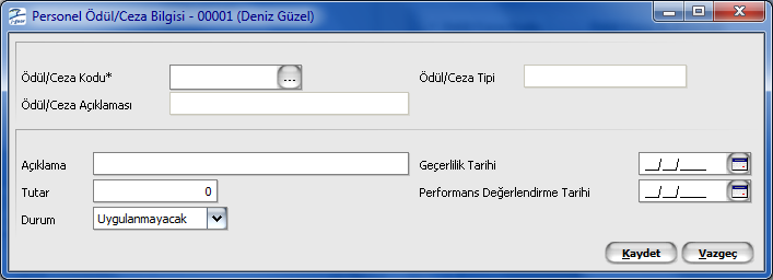 Ödül/Ceza Bilgileri Personelin aldığı ödül ve/veya cezalar Personel Kartları listesinde Özlük Bilgileri menüsü altında yer alan Ödül/Ceza Bilgileri seçeneği ile kaydedilir ve izlenir.