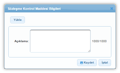 Proje (Teklifleri) Listesi Ekranı Yükleme Yapılacak Sözleşme Kontrol Maddeleri Tablosu'nda Ajans tarafından belirlenen maddeler yer almaktadır.