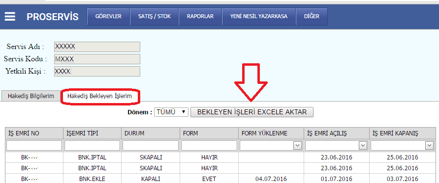 Proservis Ekranlarından Hakediş Bilgilerine Ulaşma-2 Hakediş Bilgilerim tabından Dönem seçebilir ve onaylanmış hakkedişinizi Excele Aktar seçeneği ile bilgisayarınıza indirebilirsiniz Hakediş