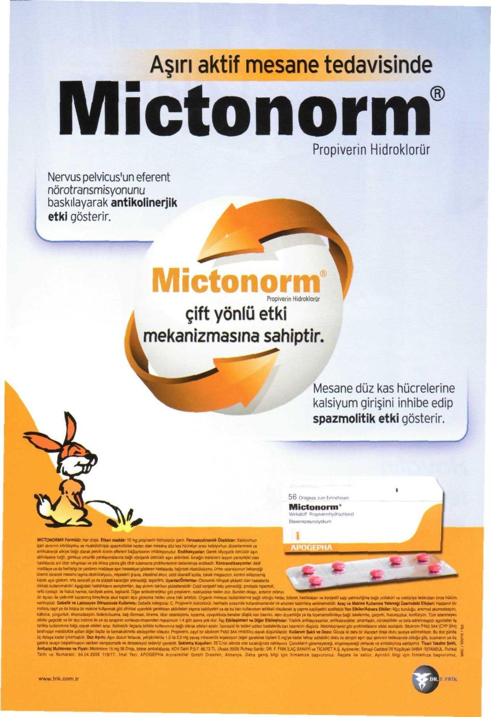 . Mictonorm" WtrksioH Prop»vwınhv^C)chloı»d Btata X'iv.,*-.." MnrrotWflttt Formülü: Htı ovale. Etken madde: 15 ntg propıvenn ladmıoori» çanı.