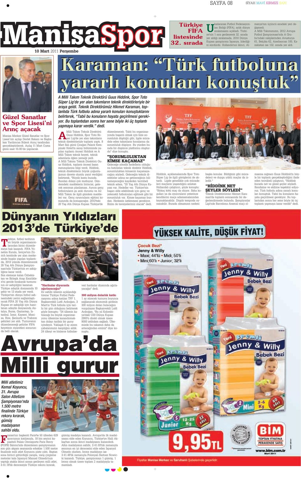 A Milli Tak m m z n, 2012 Avrupa Futbol fiampiyonas 'nda A Grubu'ndaki rakiplerinden Avusturya 61, Belçika 62, Azerbaycan 100, Kazakistan ise 132. s rada yer ald.