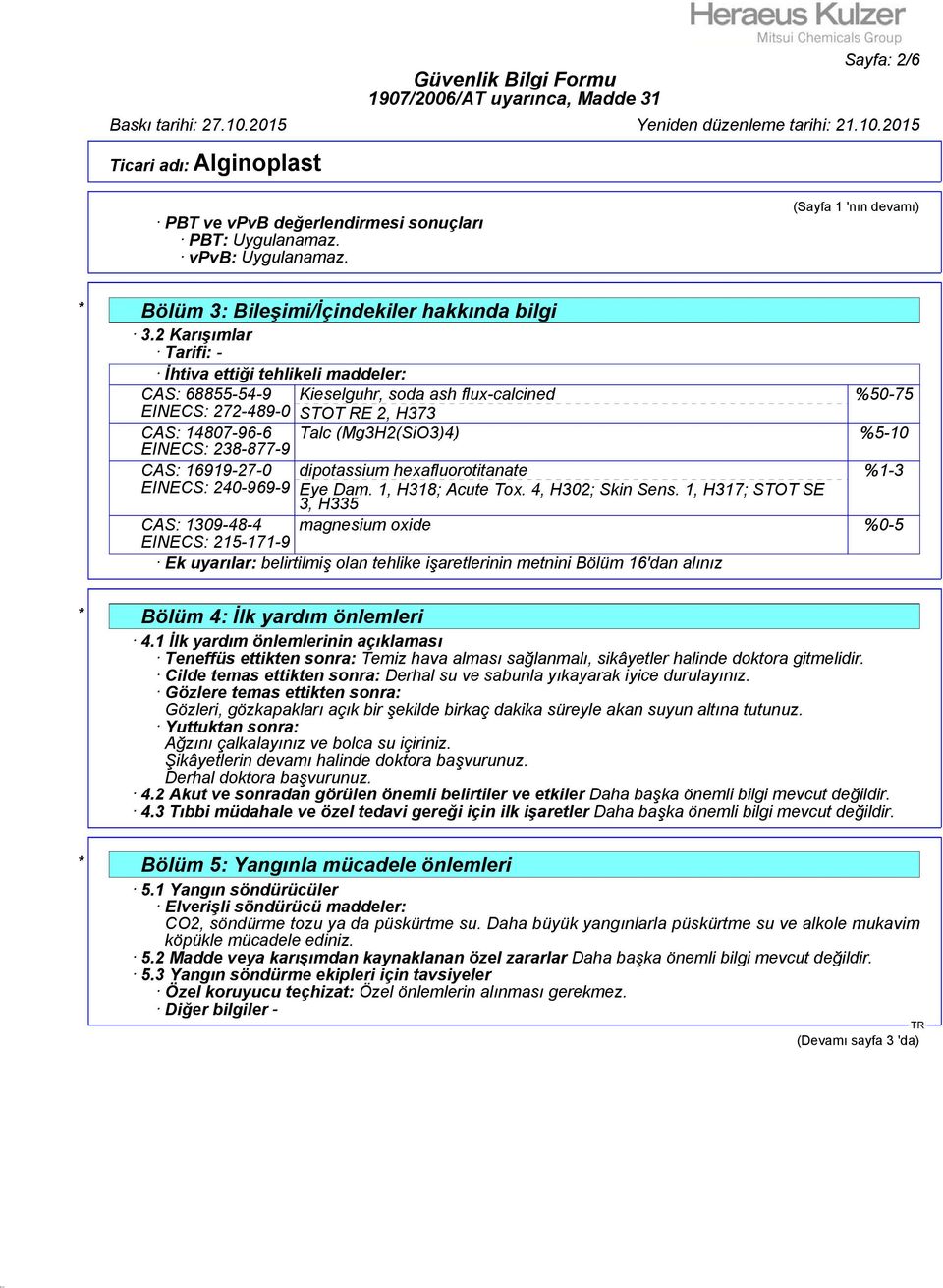 238-877-9 CAS: 16919-27-0 EINECS: 240-969-9 dipotassium hexafluorotitanate Eye Dam. 1, H318; Acute Tox. 4, H302; Skin Sens.