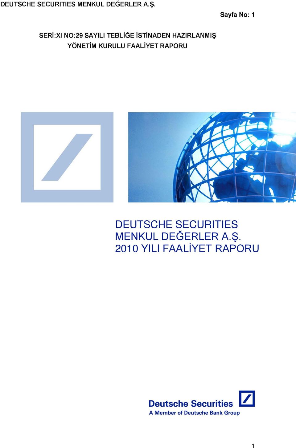 FAALİYET RAPORU DEUTSCHE SECURITIES