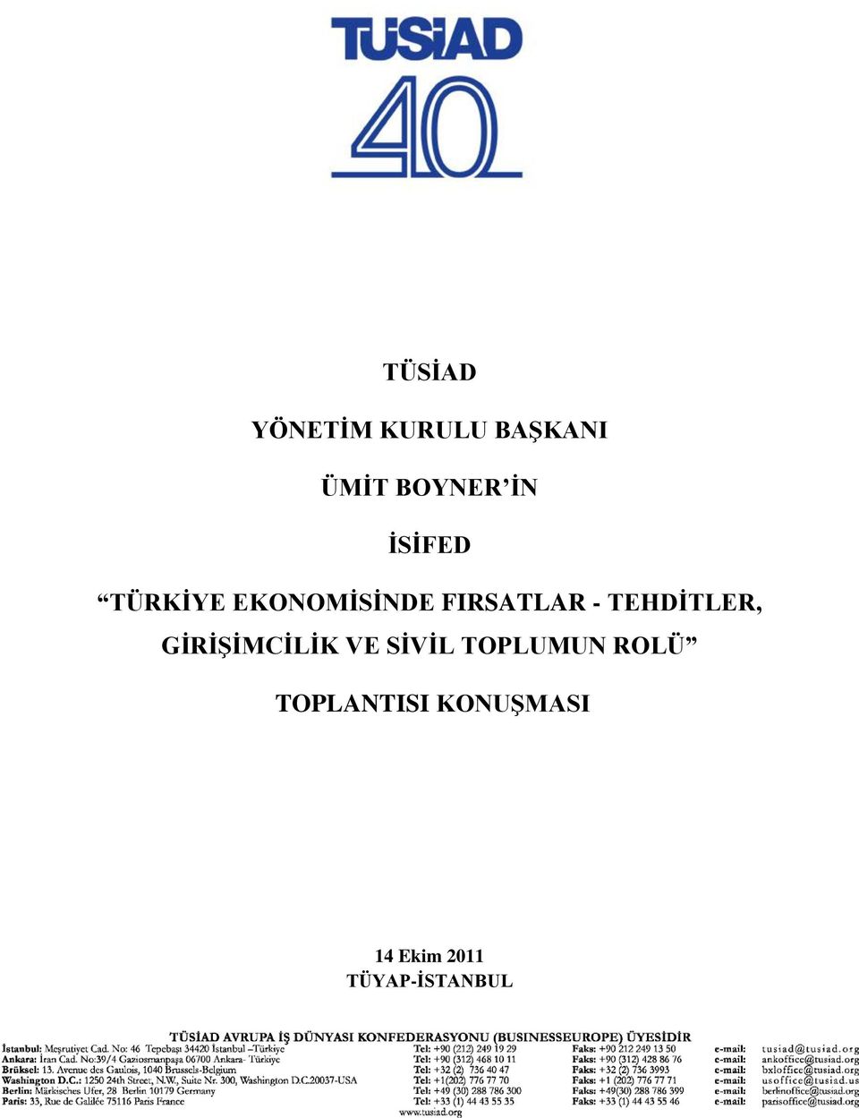 TEHDİTLER, GİRİŞİMCİLİK VE SİVİL TOPLUMUN