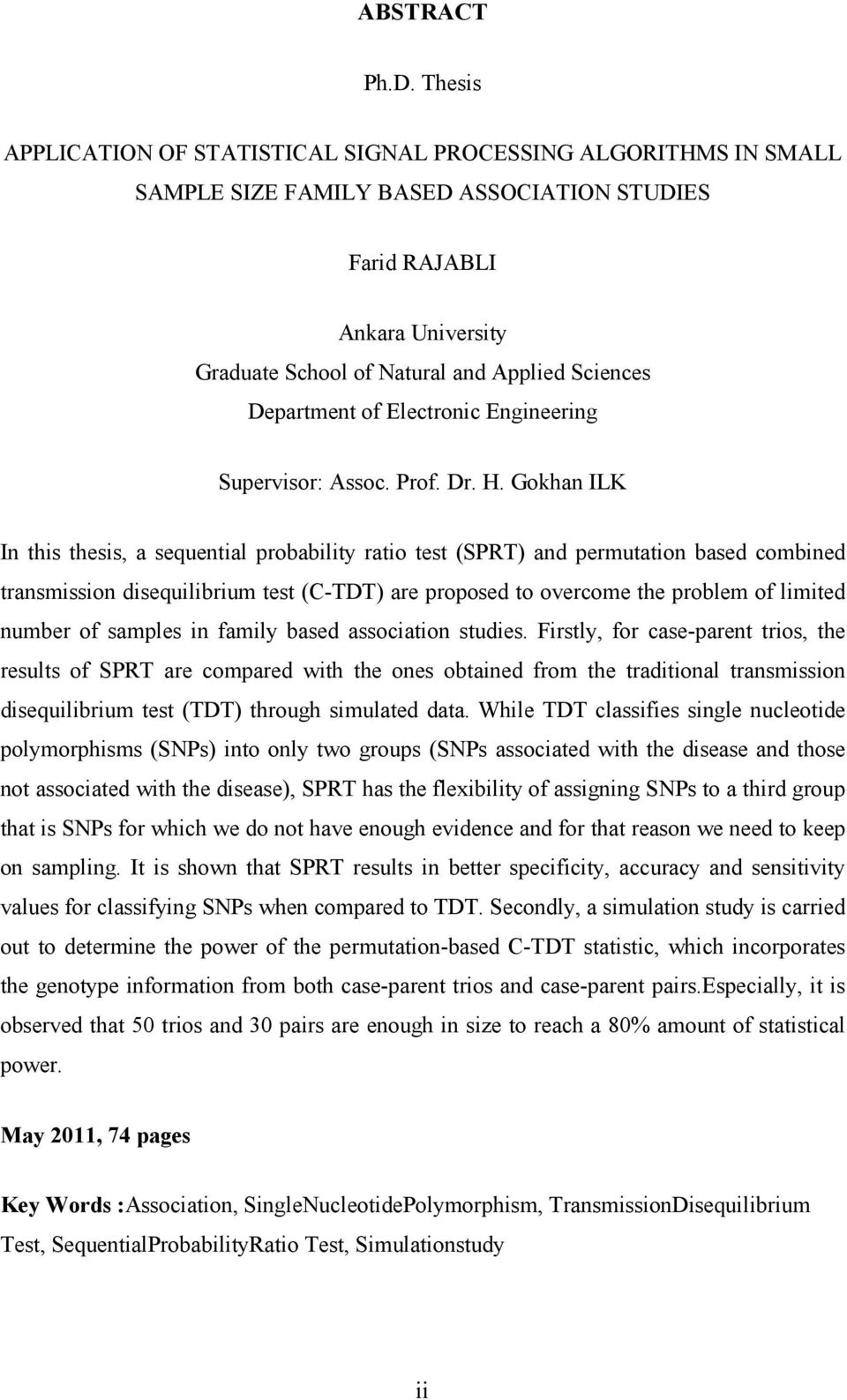 Department of Electronic Engineering Supervisor: Assoc. Prof. Dr. H.