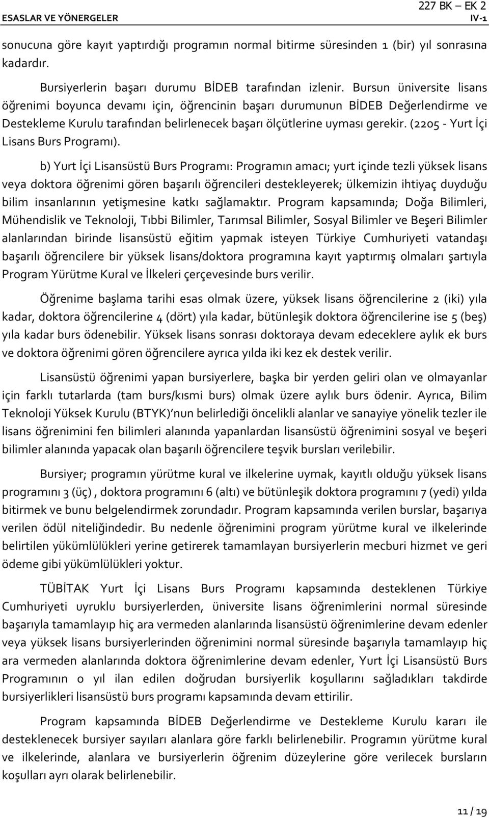 (2205 - Yurt İçi Lisans Burs Programı).