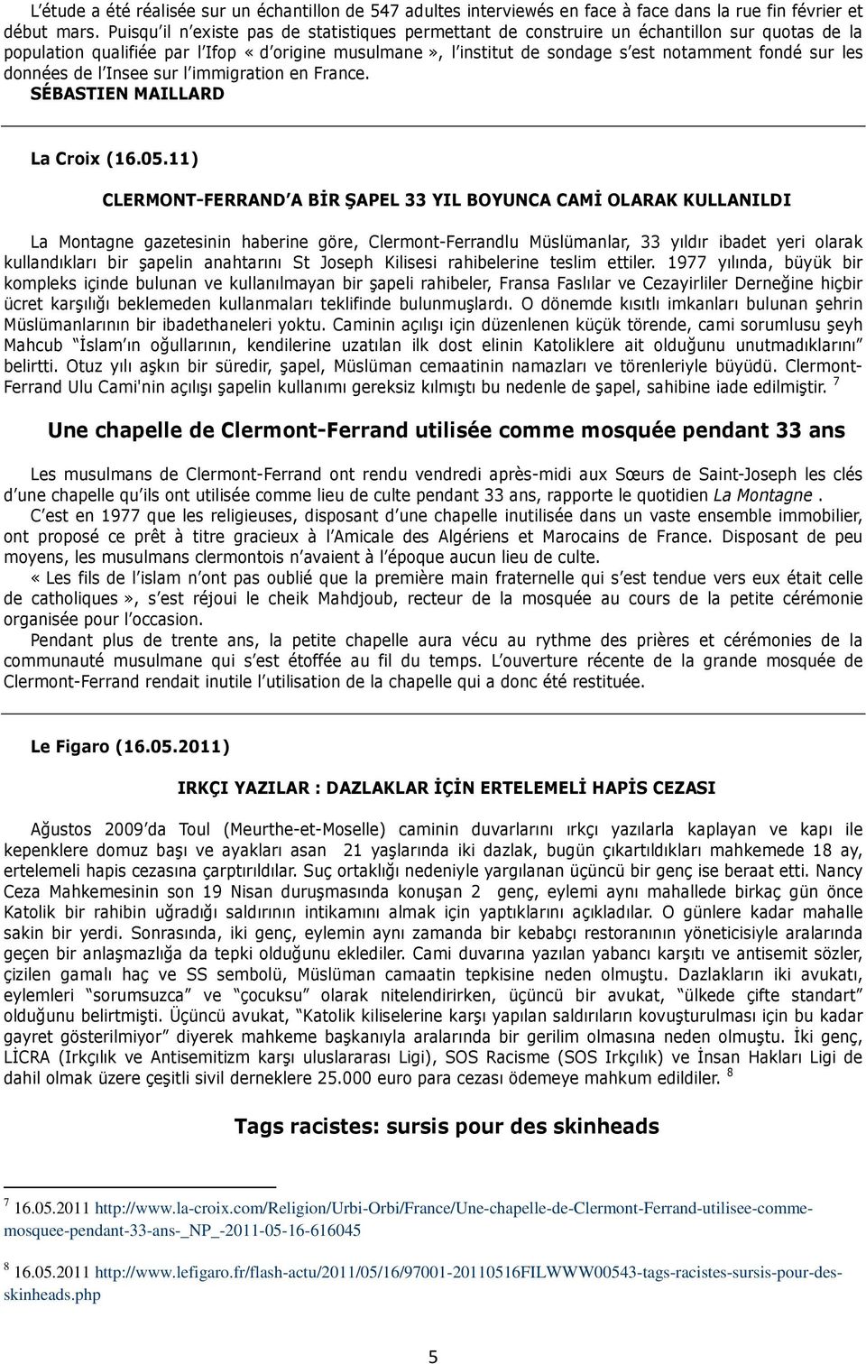 les données de l Insee sur l immigration en France. SÉBASTIEN MAILLARD La Croix (16.05.
