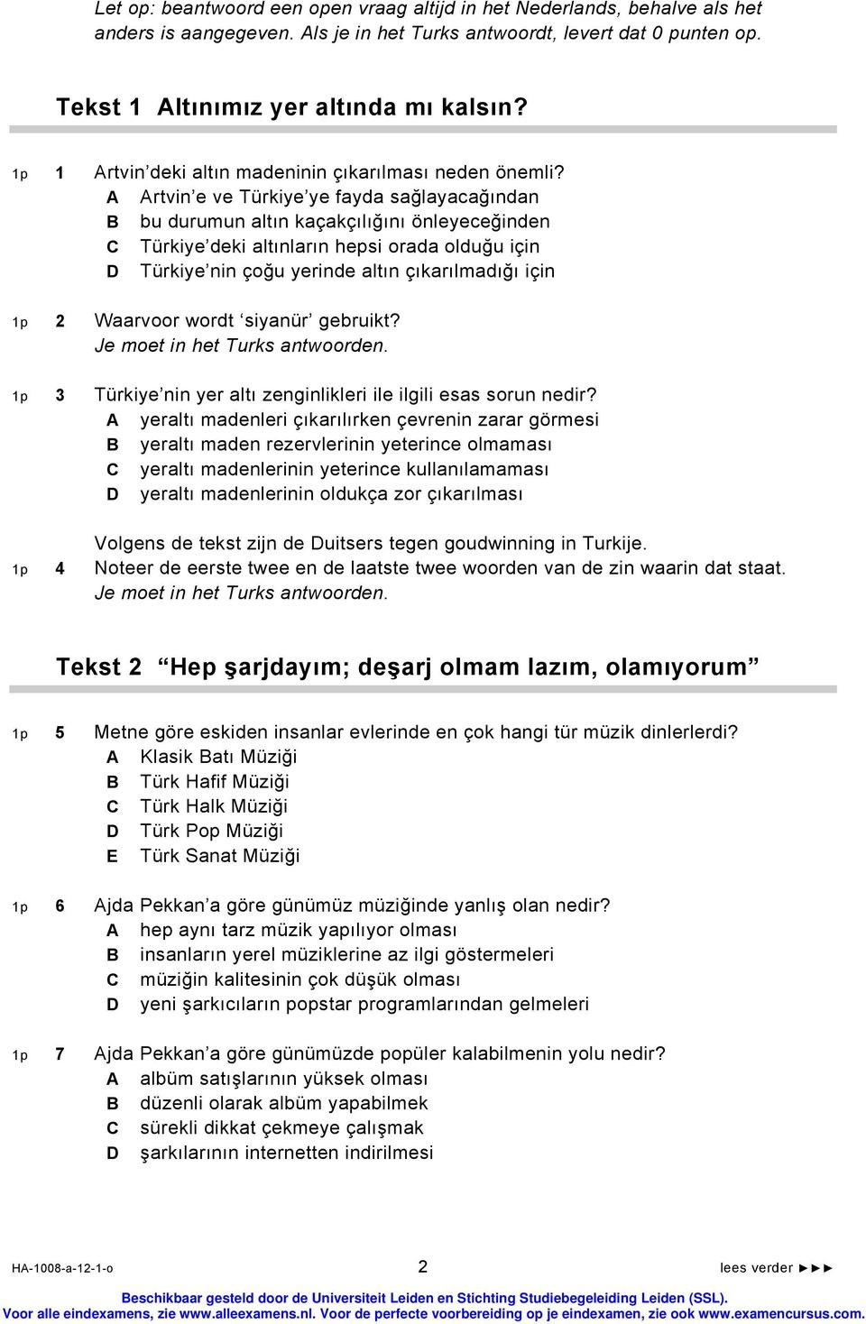 rtvin e ve Türkiye ye fayda sağlayacağından bu durumun altın kaçakçılığını önleyeceğinden Türkiye deki altınların hepsi orada olduğu için Türkiye nin çoğu yerinde altın çıkarılmadığı için 1p 2