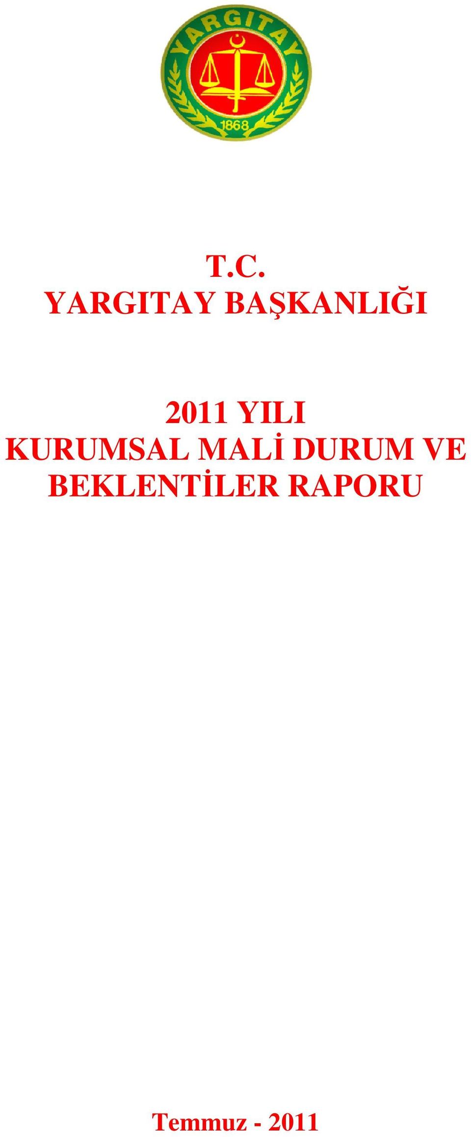 KURUMSAL MALİ DURUM VE