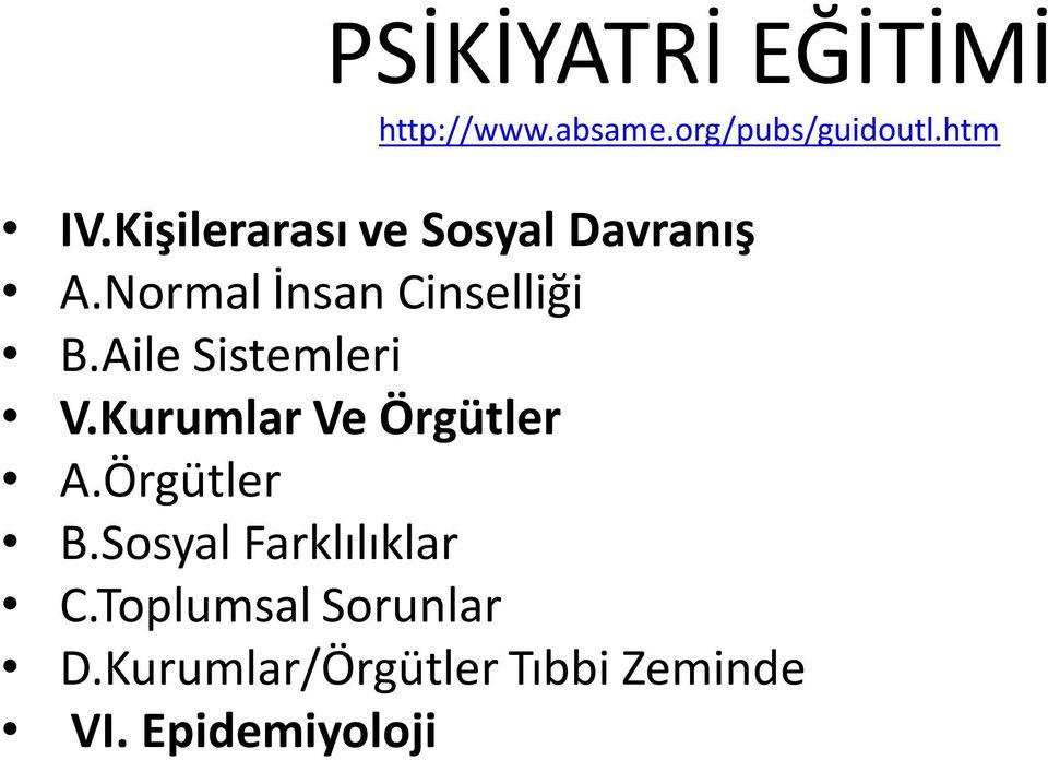 Aile Sistemleri V.Kurumlar Ve Örgütler A.Örgütler B.