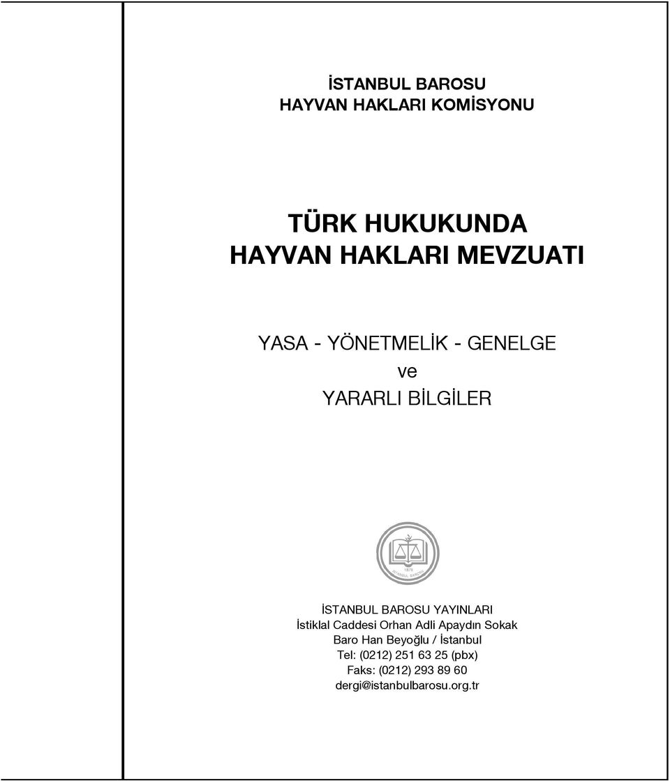 YAYINLARI stiklal Caddesi Orhan Adli Apayd n Sokak Baro Han Beyo lu /