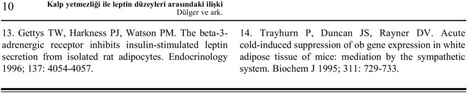 Endocrinology 1996; 137: 4054-4057. 14. Trayhurn P, Duncan JS, Rayner DV.
