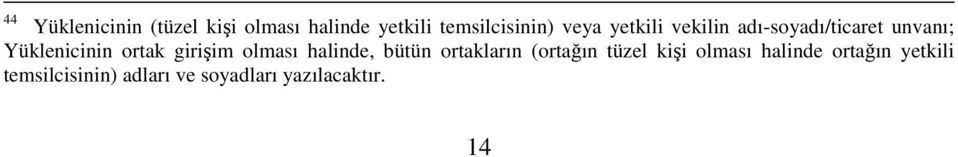 girişim olması halinde, bütün ortakların (ortağın tüzel kişi olması