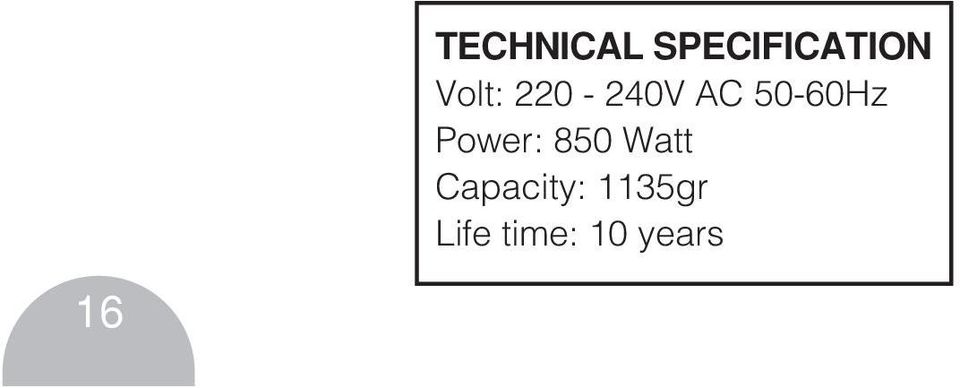 Power: 850 Watt Capacity:
