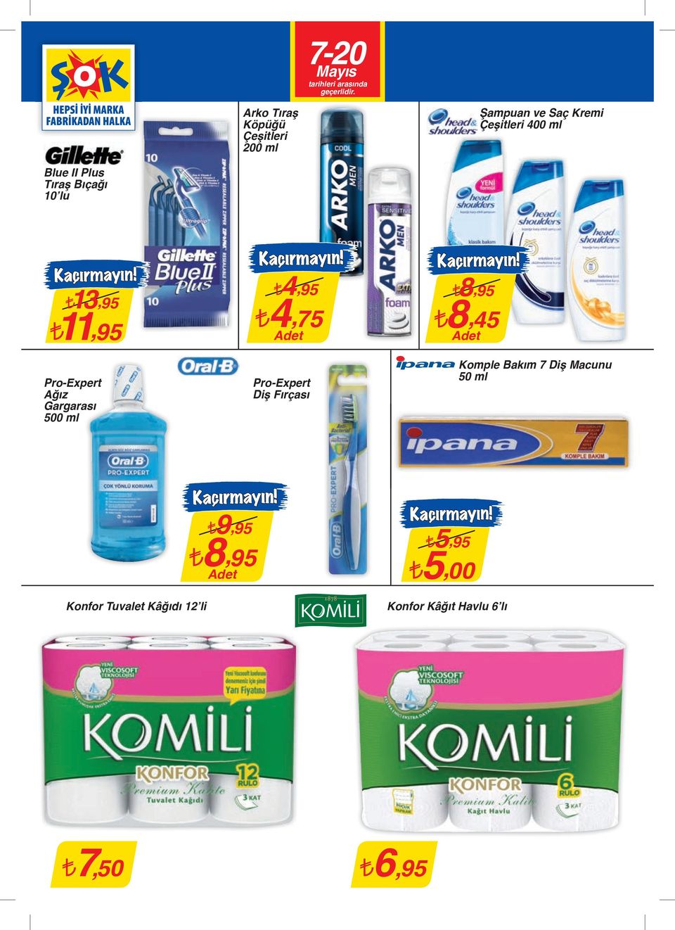 4,75 Pro-Expert Diş Fırçası 8,95 8,45 Komple Bakım 7 Diş Macunu 50 ml