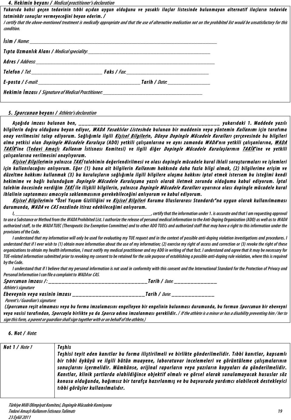 / I certify that the above-mentioned treatment is medically appropriate and that the use of alternative medication not on the prohibited list would be unsatisfactory for this condition.