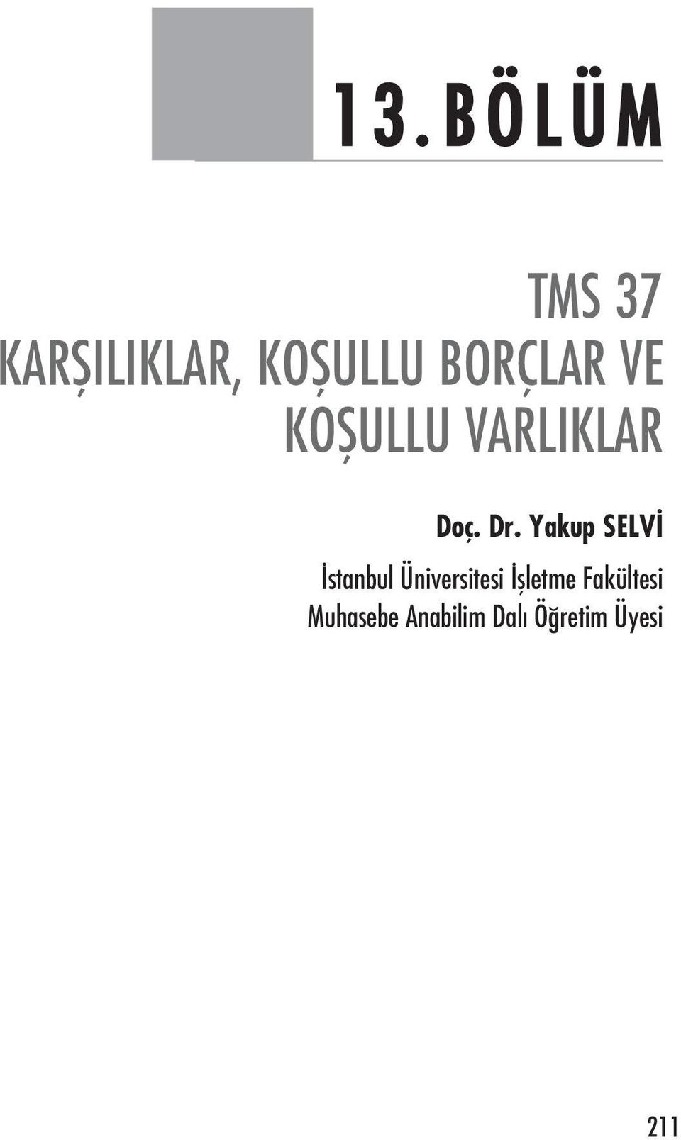 Dr. Yakup SELV stanbul Üniversitesi flletme