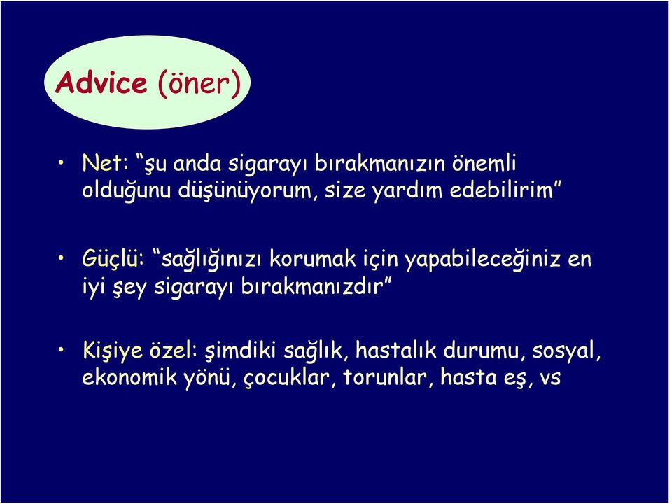 yapabileceğiniz en iyi şey sigarayı bırakmanızdır Kişiye özel: şimdiki