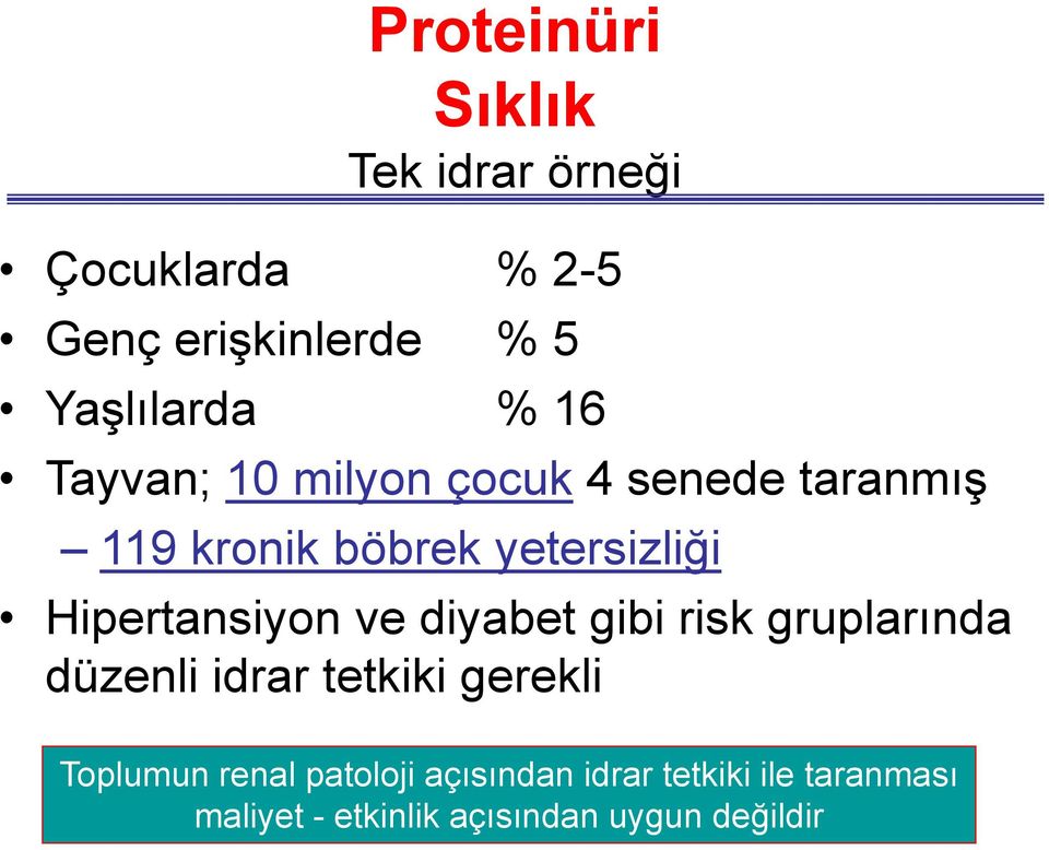 Hipertansiyon ve diyabet gibi risk gruplarında düzenli idrar tetkiki gerekli Toplumun