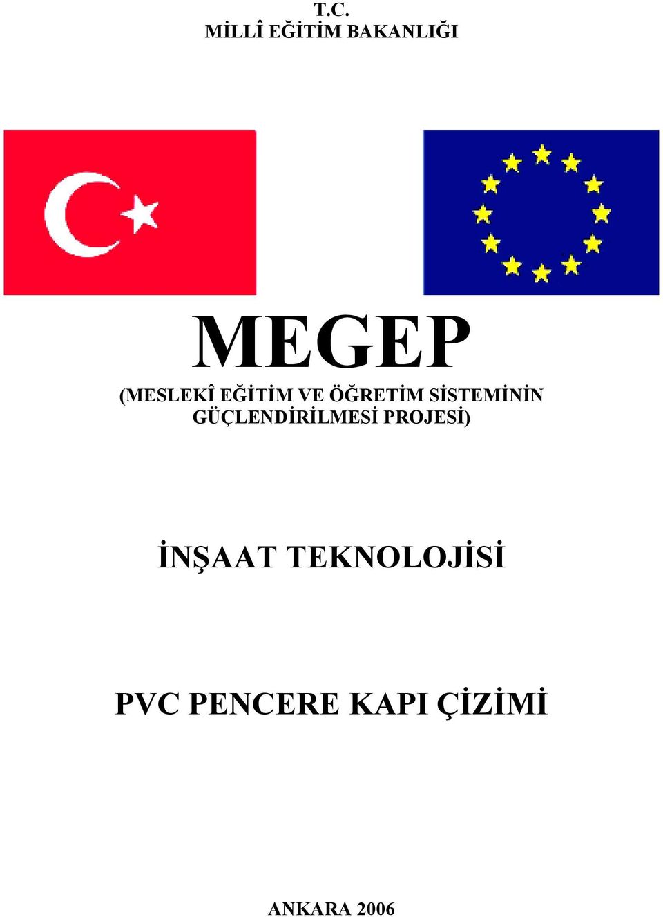 GÜÇLENDİRİLMESİ PROJESİ) İNŞAAT