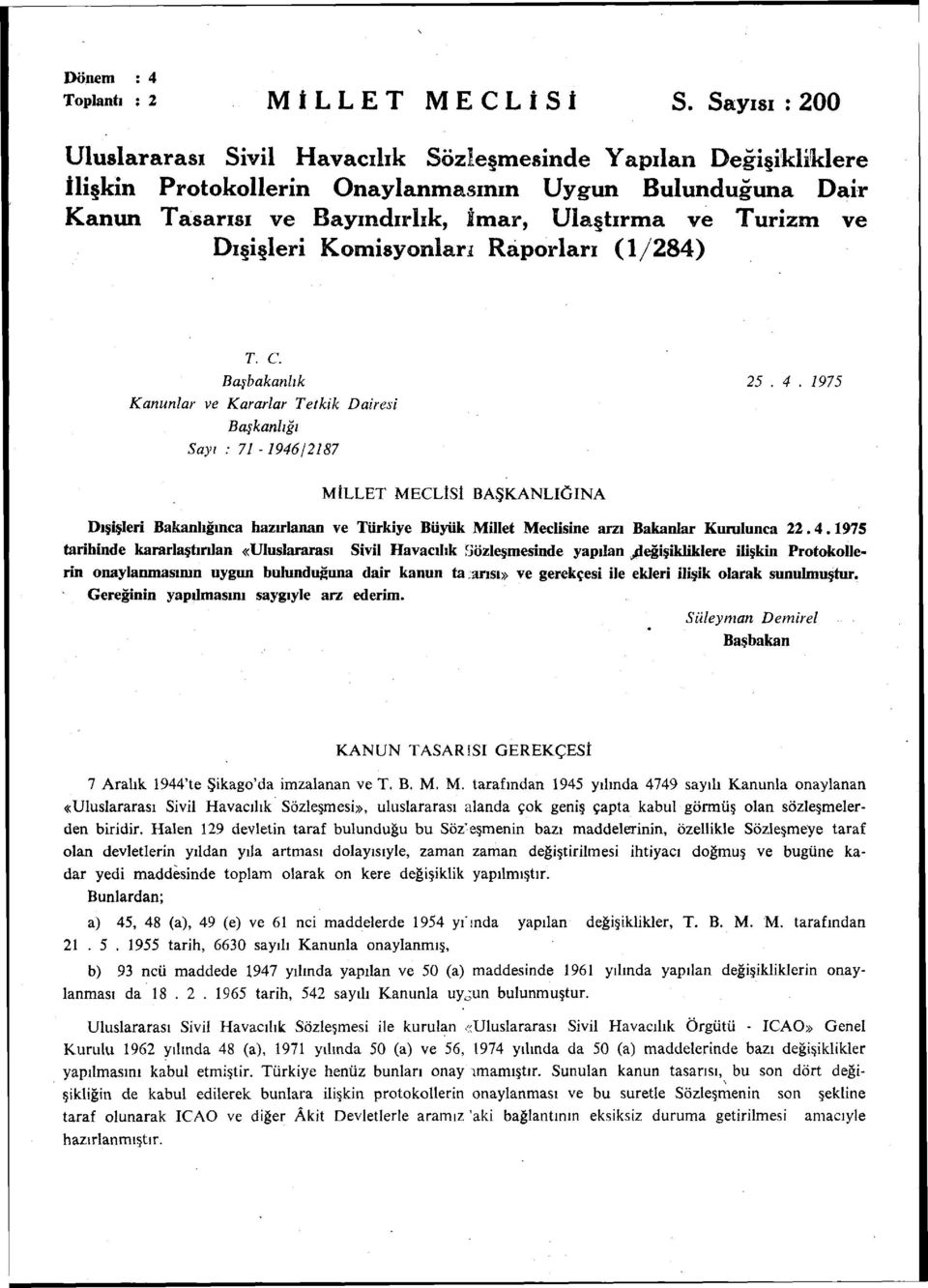 Dışişleri Komisyonları Raporları (1/284) T. C. Başbakanlık 25. 4.