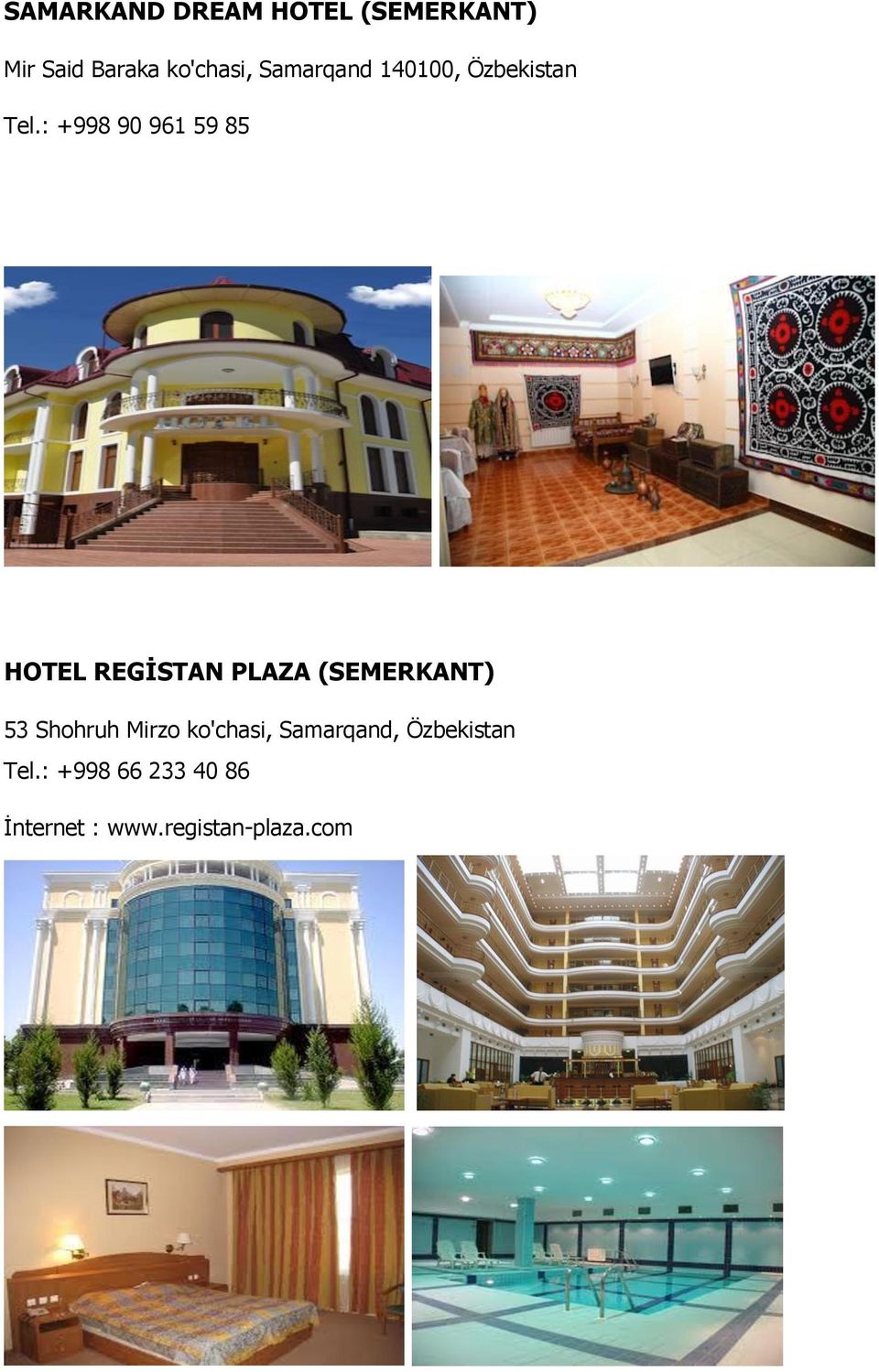 : +998 90 961 59 85 HOTEL REGİSTAN PLAZA (SEMERKANT) 53