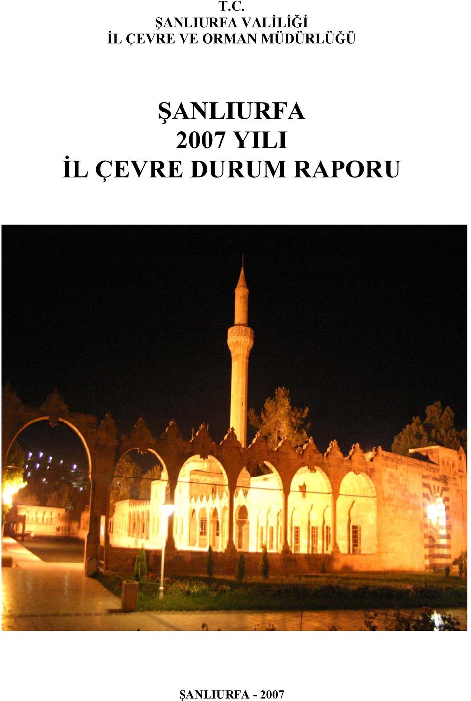 ŞANLIURFA 2007 YILI İL