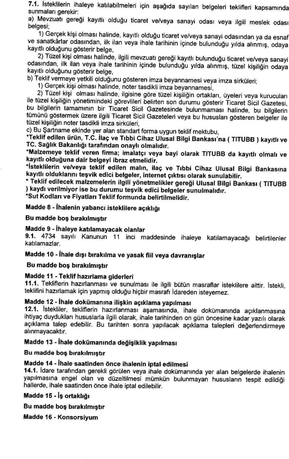 odasrndan, ilk ilan veya ihale tarihinin iginoe uulunalg, y,io".rinj,r,iloo.y" kayrth oldu!unu gosterir belge,.