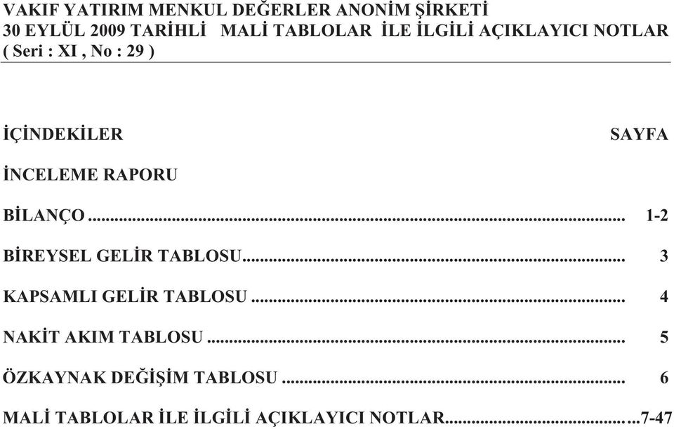 LANÇO... 1-2 B REYSEL GEL R TABLOSU... 3 KAPSAMLI GEL R TABLOSU.