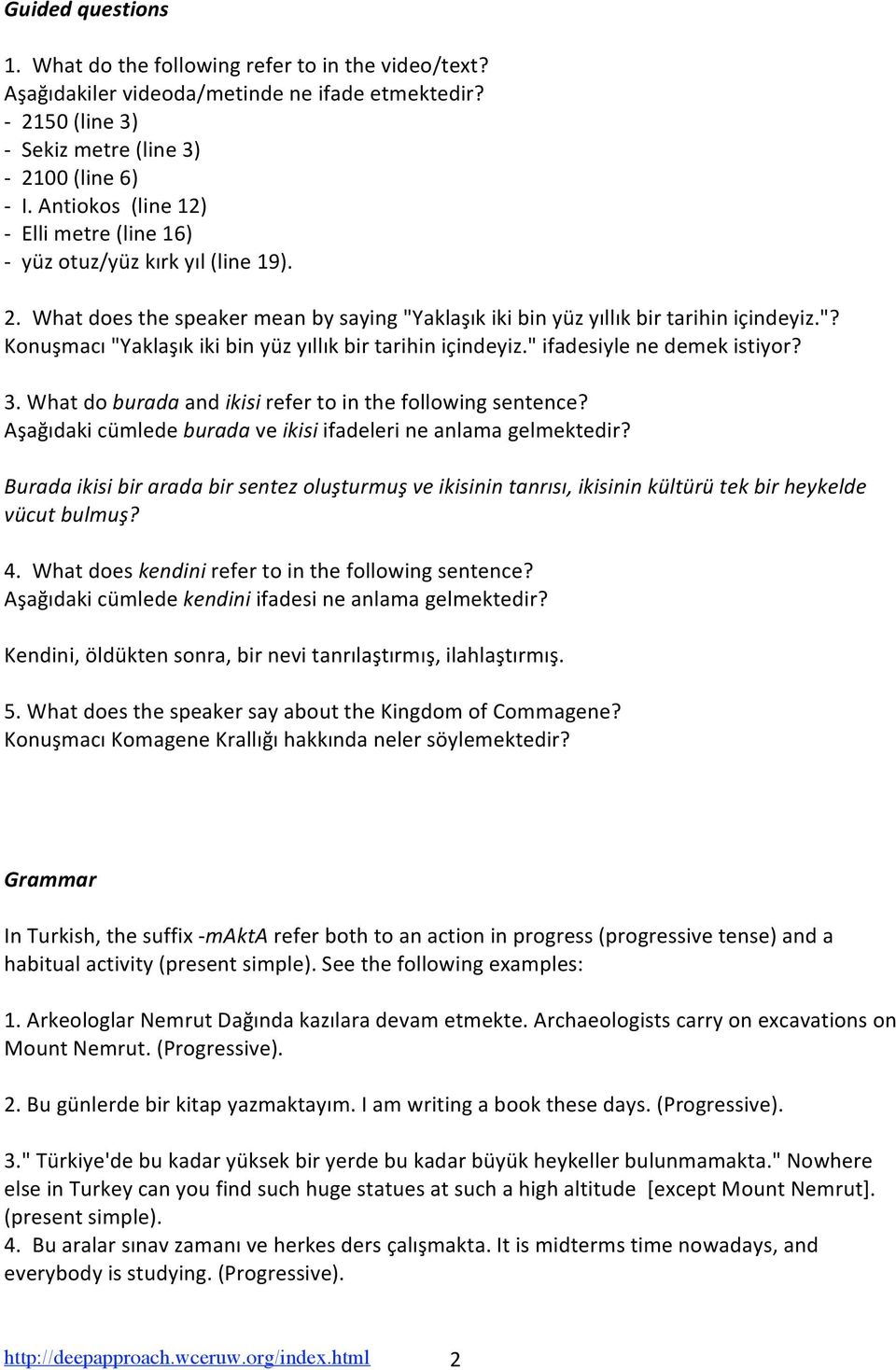 "ifadesiylenedemekistiyor? 3.Whatdoburadaandikisirefertointhefollowingsentence? Aşağıdakicümledeburadaveikisiifadelerineanlamagelmektedir?