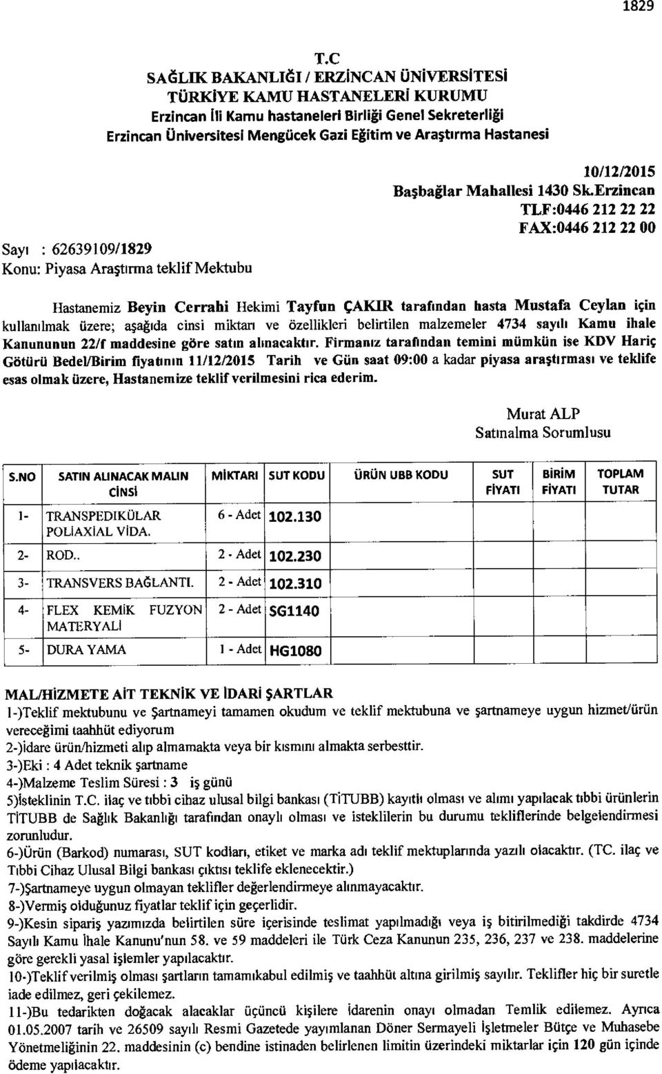 Sayl : 62639109/1829 Konu: Piyasa Ara,stirma teklif Melctubu 10/12/2015 Basbaglar Mahallesi 1430 Sk.