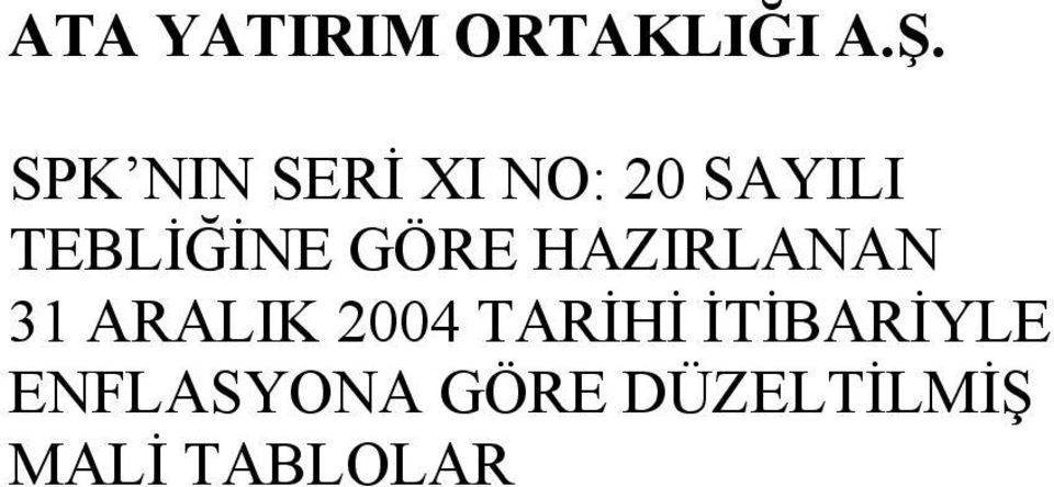 ARALIK 2004 TARİHİ İTİBARİYLE