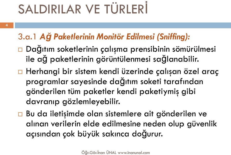 paketlerinin görüntülenmesi sağlanabilir.