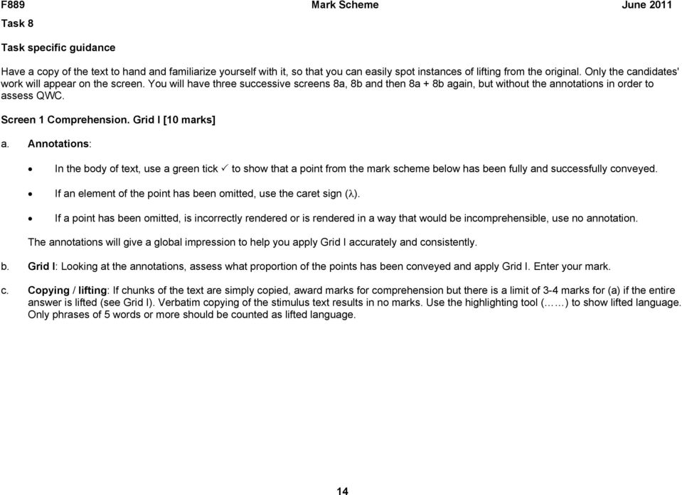 Grid I [10 marks] a. Annotations: In the body of text, use a green tick to show that a point from the mark scheme below has been fully and successfully conveyed.