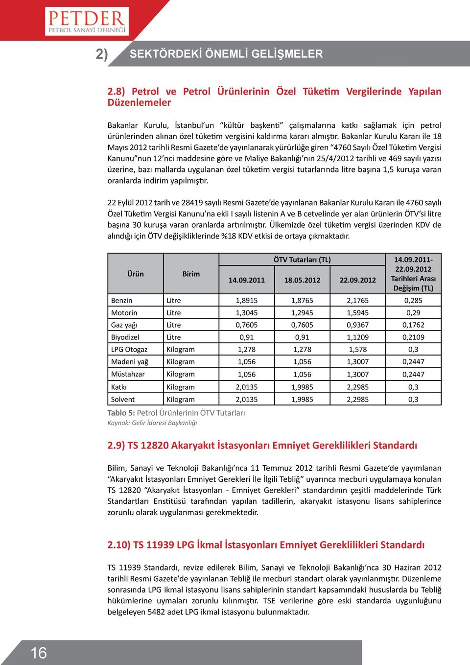 vergisini kaldırma kararı almıştır.