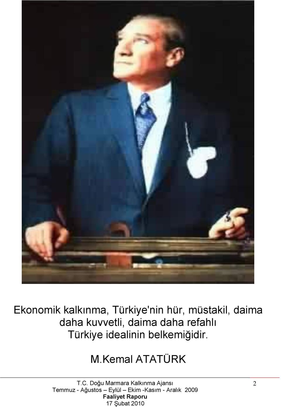 kuvvetli, daima daha refahlı