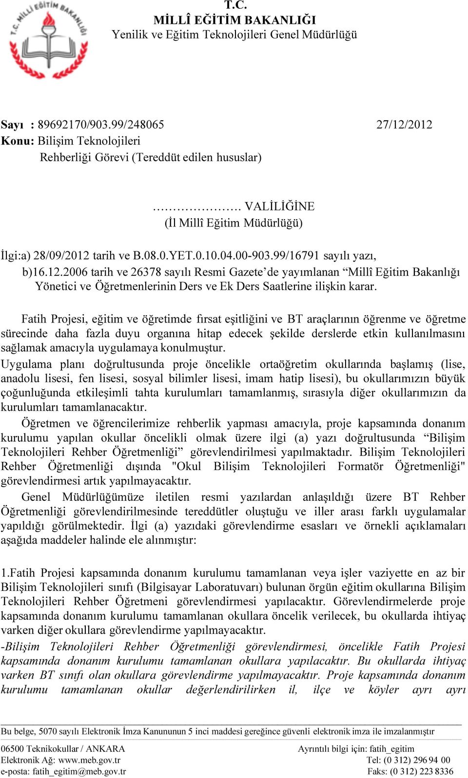 tarih ve B.08.0.YET.0.10.04.00-903.99/16791 sayılı yazı, b)16.12.