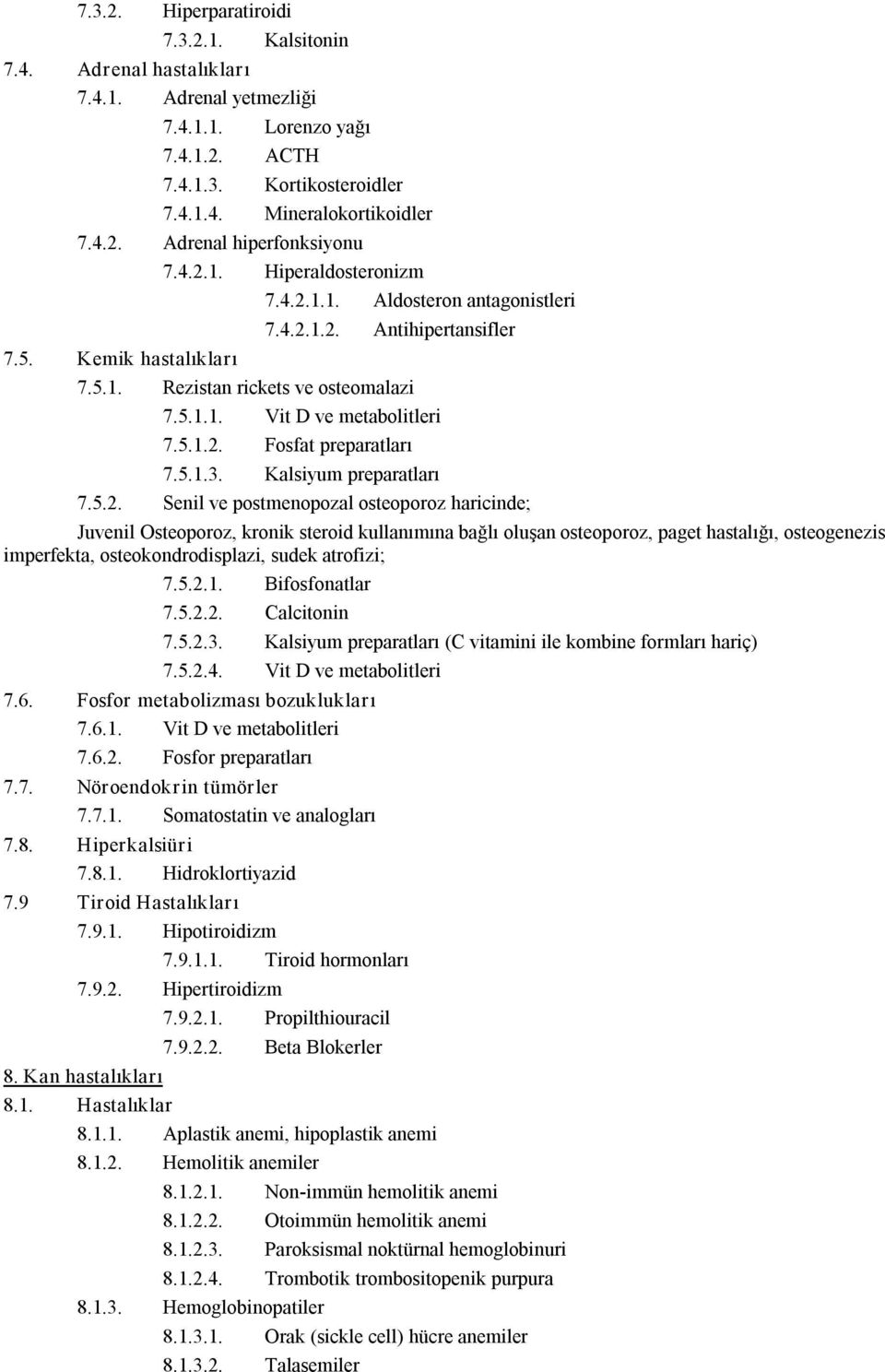5.1.3. Kalsiyum preparatları 7.5.2.