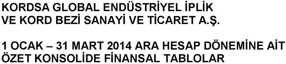 1 OCAK 31 MART 2014 ARA HESAP